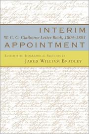 Cover of: Interim appointment: W.C.C. Claiborne letter book, 1804-1805