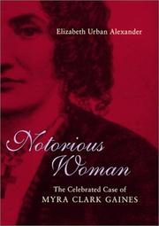 Notorious woman by Elizabeth Urban Alexander