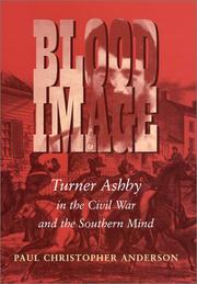 Cover of: Blood image: Turner Ashby in the Civil War and the southern mind