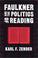 Cover of: Faulkner and the politics of reading