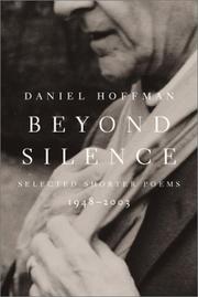 Cover of: Beyond silence: selected shorter poems, 1948-2003