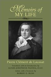 Cover of: Memoirs of my life: to my son during the years 1803 and after, which I spent in public service in Louisiana as Commissioner of the French Government for the retrocession to France of that colony and for its transfer to the United States