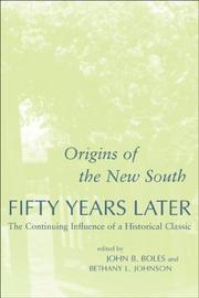 Cover of: Origins of the new South fifty years later by edited by John B. Boles and Bethany L. Johnson.