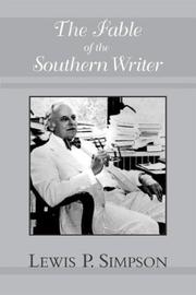 Cover of: The Fable of the Southern Writer by Lewis P. Simpson
