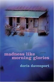 Cover of: Madness like morning glories by doris diosa davenport