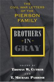 Cover of: Brothers In Gray: The Civil War Letters Of The Pierson Family