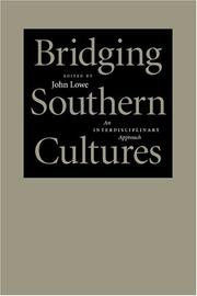 Cover of: Bridging Southern Cultures: An Interdisciplinary Approach (Southern Literary Studies)