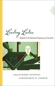 Cover of: Leading ladies: mujeres en la literatura hispana y en las artes edited by Yvonne Fuentes and Margaret R. Parker.