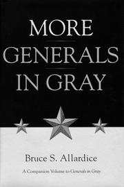 Cover of: More Generals in Gray by Bruce S. Allardice, Bruce S. Allardice