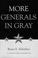 Cover of: More Generals in Gray