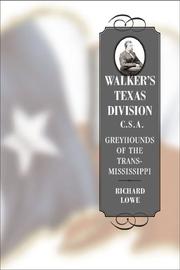 Cover of: Walker's Texas Division, C.s.a: Greyhounds of the Trans-mississippi (Conflicting Worlds: New Dimensions of the American Civil War) by Richard G. Lowe