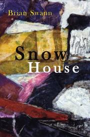 Snow House (Lena-Miles Wever Todd Poetry Series Award) by Brian Swann