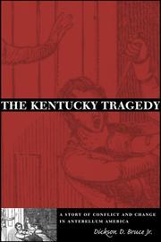Cover of: The Kentucky tragedy: a story of conflict and change in antebellum America