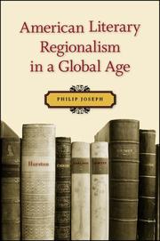 Cover of: American Literary Regionalism in a Global Age by Philip Joseph
