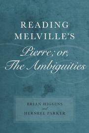 Cover of: Reading Melville's Pierre; Or, the Ambiguities