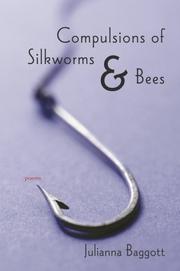 Cover of: Compulsions of Silk Worms and Bees: Poems (Lena-Miles Wever Todd Poetry Series Award)