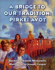 A Bridge to Our Tradition by Nachama Skolnik Moskowitz