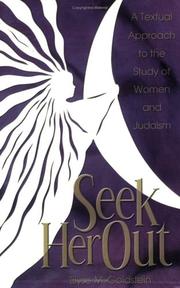 Cover of: Seek her out: a textual approach to the study of women and Judaism