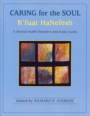 Cover of: Caring for the Soul: R'Fuat Hanefesh: A Mental Health Resource and Study Guide