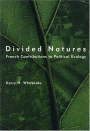 Cover of: Divided Natures: French Contributions to Political Ecology