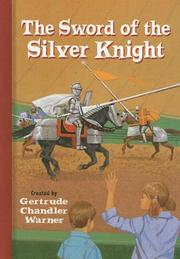 The Sword of the Silver Knight by Gertrude Chandler Warner, Robert Papp