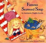 Cover of: Famous Seaweed Soup (An Albert Whitman Prairie Book) by Antoinette Truglio Martin