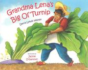 Grandma Lena's big ol' turnip by Denia Hester