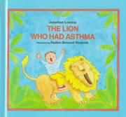 The lion who had asthma by Jonathan London
