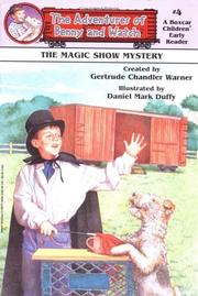 Magic Show Mystery by Gertrude Chandler Warner, Daniel Mark Duffy