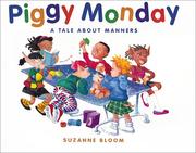 Cover of: Piggy Monday: a tale about manners