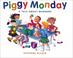 Cover of: Piggy Monday