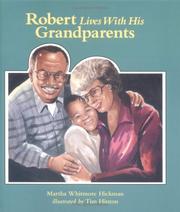 Cover of: Robert lives with his grandparents by Martha Whitmore Hickman