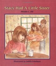 Cover of: Stacy had a little sister by Wendie C. Old