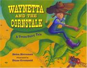 Cover of: Waynetta and the Cornstalk by Helen Ketteman