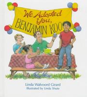 We Adopted You, Benjamin Koo by Linda Walvoord Girard