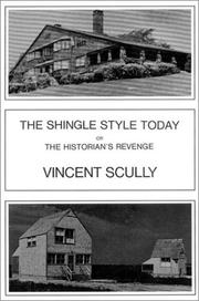 Cover of: The Shingle Style Today by Vincent Joseph Scully