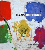 Hans Hofmann by Karen Wilkin, Hans Hofmann