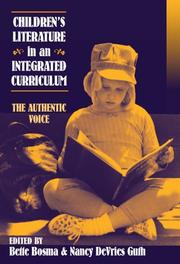 Cover of: Children's literature in an integrated curriculum: the authentic voice