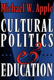 Cover of: Cultural politics and education by Michael W. Apple