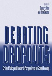 Cover of: Debating Dropouts: Critical Policy and Research Perspectives on School Leaving
