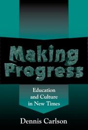 Cover of: Making Progress by Dennis Carlson, Dennis Carlson