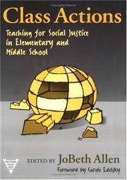 Cover of: Class Actions: Teaching for Social Justice in Elementary and Middle School (Practitioner Inquiry Series)