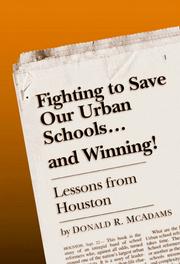 Cover of: Fighting to Save Our Urban Schools-- And Winning by Donald R. McAdams