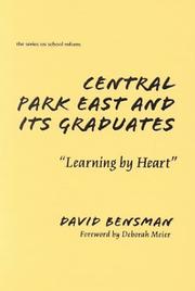 Cover of: Central Park East and Its Graduates by David Bensman
