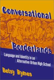 Cover of: Conversational Borderlands: Language and Identity in an Alternative Urban High School