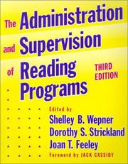 Cover of: The administration and supervision of reading programs by edited by Shelley B. Wepner, Dorothy S. Strickland, and Joan T. Feeley.