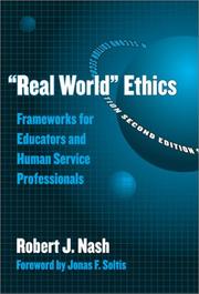 Cover of: "Real world" ethics: frameworks for educators and human service professionals