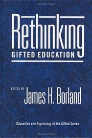 Cover of: Rethinking Gifted Education (Education and Psychology of the Gifted Series) by James H. Borland