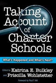 Cover of: Taking Account of Charter Schools: What's Happened and What's Next? (Critical Issues in Educational Leadership Series, 1)