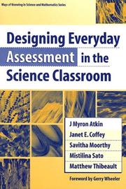 Cover of: Designing everyday assessment in the science classroom by JMyron Atkin ... [et al.] ; foreword by Gerry Wheeler.